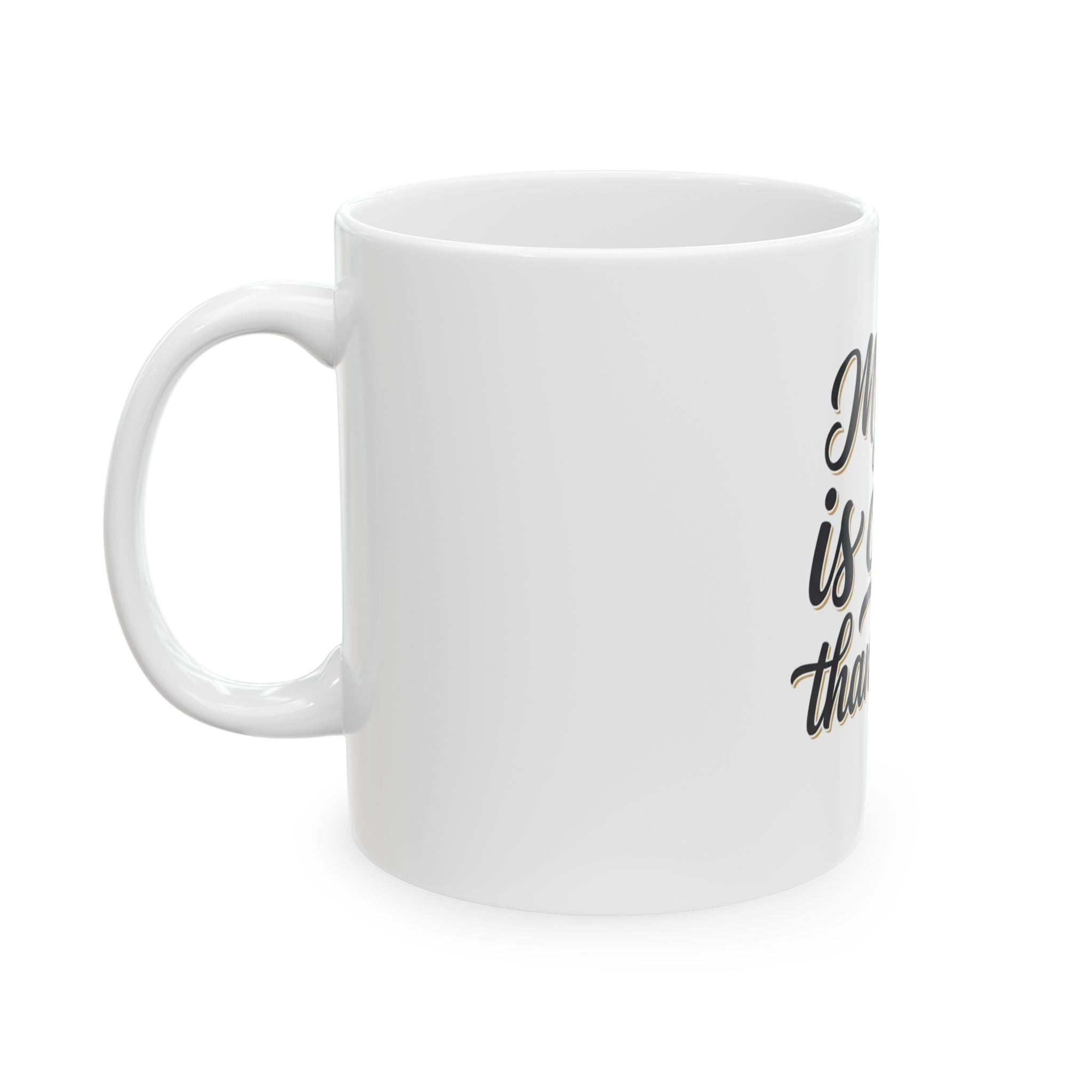 My Dog Is Cuter Than Yours Ceramic Mug — Funny Dog Lover Coffee Cup (11oz/15oz)