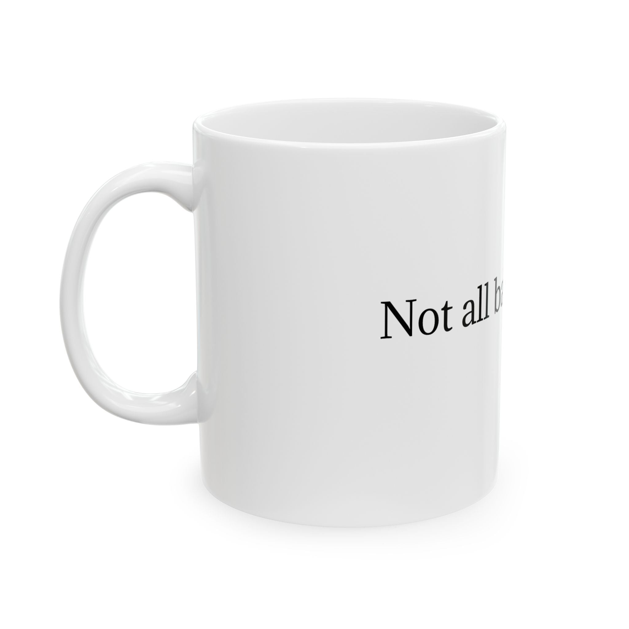Mug — "Are All Baby's Are" Funny Text Ceramic Coffee Mug (11oz, 15oz)