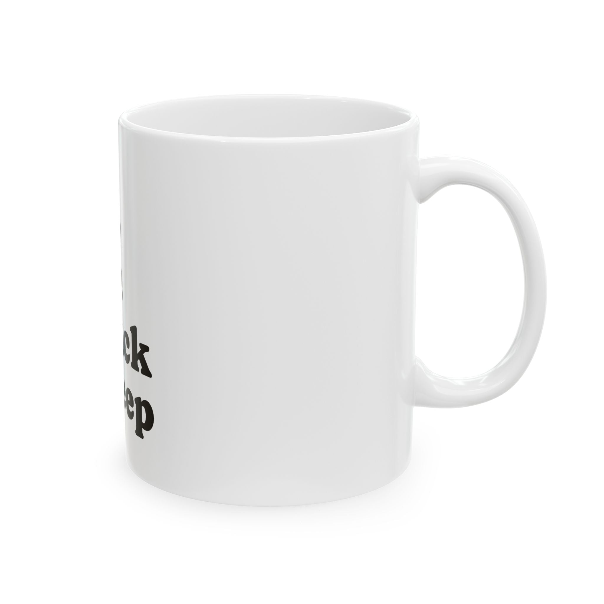 I'm the Black Sheep Ceramic Mug — Funny Statement Coffee Cup (11oz/15oz)