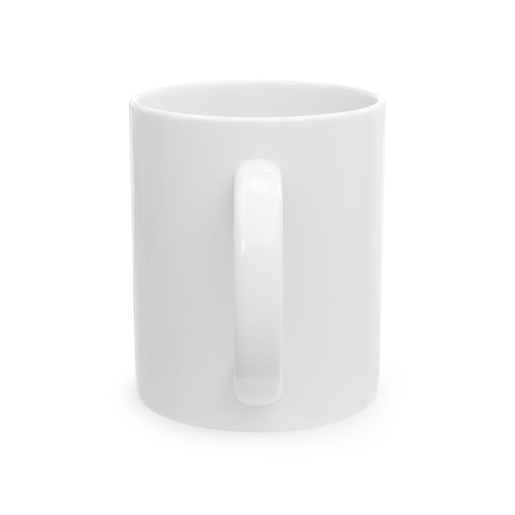Ceramic Mug — "The Only One Who Thinks Your Kid Is Cute" Funny Parent Coffee Mug